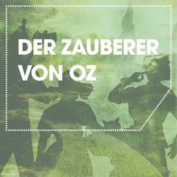 Der Zauberer von Oz - Nach dem Kinderbuch von Lyman Frank Baum