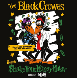 The Black Crowes Present Shake Your Money Maker In Frankfurt Am Mo 15 11 21 20 00 Jahrhunderthalle Frankfurt Musikhaus Schlaile Karlsruhe