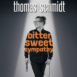 THOMAS SCHMIDT - Bitter Sweet Sympathy