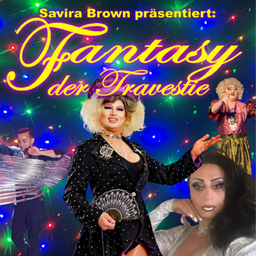 Fantasy der Travestie - Die bunte Travestie - Varieté - Revue