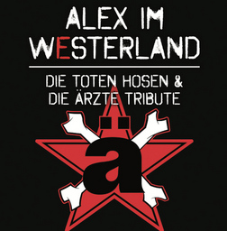 Alex im Westerland - Die Toten Hosen Tribute & Die Ärtze Tribute
