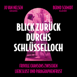 Jo van Nelsen - Blick zurück durch´s Schlüsselloch - PREMIERE