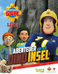 Feuerwehrmann SAM LIVE! - Abenteuer auf der Dino-Insel