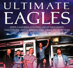 The Ultimate Eagles - The Best Eagles Show In The World