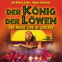 Der König der Löwen - The Music live in Concert!