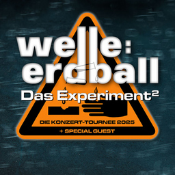 Welle: Erdball - Das Experiment Tour 2025 - + special guest