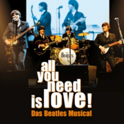 "all you need is love!" - Das Beatles Musical