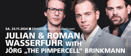 Julian & Roman Wasserfuhr with Jörg "the Pimpercell" Brinkmann