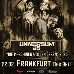 UNIVERSUM25 - "Die Maschinen wollen leben" 2025