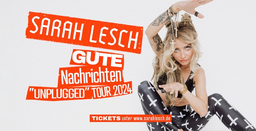 SARAH LESCH: Gute Nachrichten - Unplugged Tour 2024