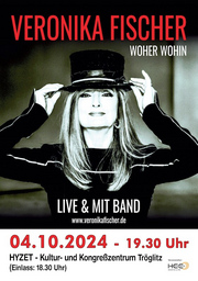 Veronika Fischer & Band - WOHER WOHIN