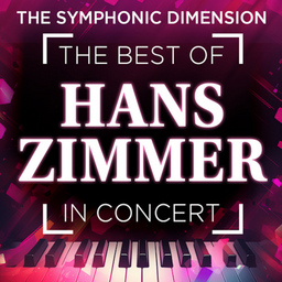 The Best of Hans Zimmer in Concert - The Symphonic Dimension