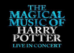 The Magical Music of Harry Potter - Live in Concert