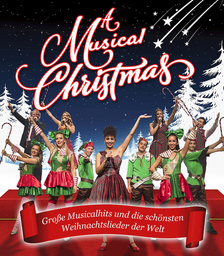 A MUSICAL CHRISTMAS - Große Musicalhits und die schönsten Weihnachtslieder