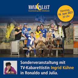 Ronaldo und Julia - Zwei Herzen zwischen BVB und S04 - Special Guest Ingrid Kühne