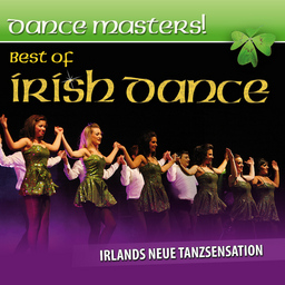 DANCE MASTERS! Best Of Irish Dance - Best Of Irish Dance