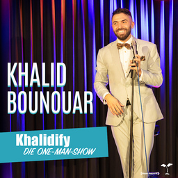 KHALID BOUNOUAR - KHALIDIFY - Die One-Man-Show