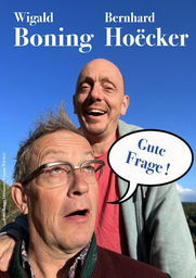 WIGALD BONING & BERNHARD HOECKER - "Gute Frage"
