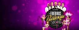 The Firebirds Burlesque Show 2025 - Die Jubiläumsshow auf Tour 2025!