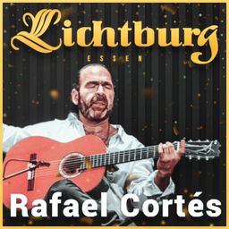 Rafael Cortés: 40 Jahre Bühne - Lichtburg Essen