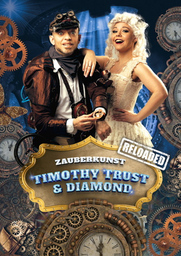 Timothy Trust & Diamond - Zauberkunst RELOADED