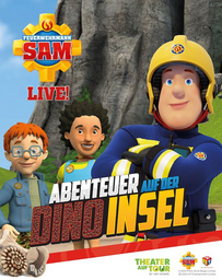 Feuerwehrmann Sam Live! - Abenteuer auf der Dino-Insel