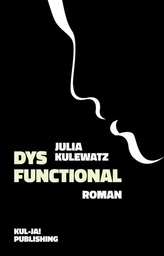 Julia Kulewatz liest aus "Dysfunctional"