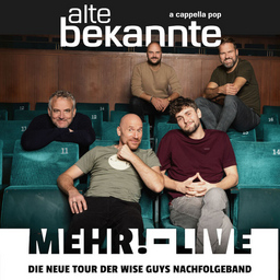 Alte Bekannte - Mehr! - Live 2025