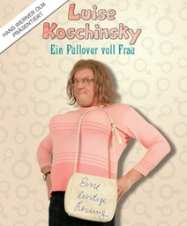 Luise Koschinsky  Ein Pullover voll Frau