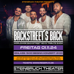 Backstreet´s Back - Worldwide Backstreet Boys Tribute Show