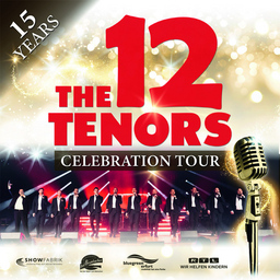 The 12 Tenors - 15 Jahre Celebration - Tournee