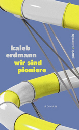 Kaleb Erdmann - wir sind pioniere