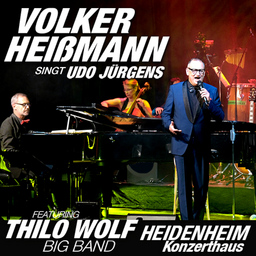 Volker Heißmann singt Udo Jürgens - Featuring Thilo Wolf Big Band