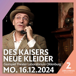 Des Kaisers Neue Kleider (Theater Laboratorium Oldenburg) - "Des Kaisers Neue Kleider" (frei nach H C Andersen)