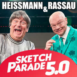 Heißmann & Rassau - SKETCHPARADE 5.0