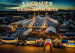 Landauer Weihnachtscircus 2024/25