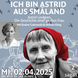Ich bin Astrid aus Småland - Astrid Lindgren. Die Geschichte einer großen Frau.