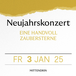Neujahrskonzert - EINE HANDVOLL ZAUBERSTERNE