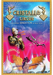 Circus Cristallo - Die magisch funkelnde Weihnachtsshow für die ganze Familie