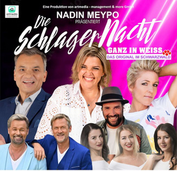 Die Schlager Nacht - Ganz in weiß - Präsentiert von Nadin Meypo