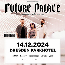 Future Palace - "Europe/UK Headline" Tour 2024