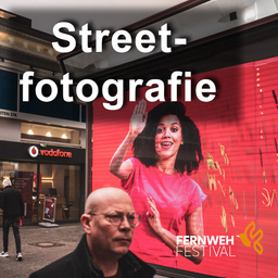 Seminar Straßenfotografie - Mit Kamera oder Smartphone