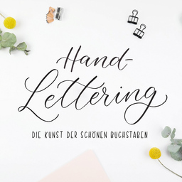 Hand-Lettering Schnupperkurs - Die Kunst der schönen Buchstaben