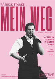 Patrick Stanke »MEIN WEG« - Musical I Pop I Rock Konzert