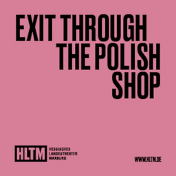 Exit through the Polish shop - Turkowski & Nowacka / 13+ / Premiere