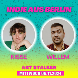 KISSE + WILLEM - Indie aus Berlin