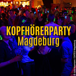 Kopfhörerparty Magdeburg - Die Party auf 3 Floors in einem Raum...