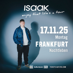 ISAAK - enjoy that lifeŽs a tour