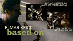 ELMAR KRICK  »based on« - Modern Jazz