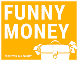 Funny Money - Komödie am Altstadtmarkt